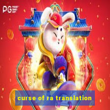 curse of ra translation